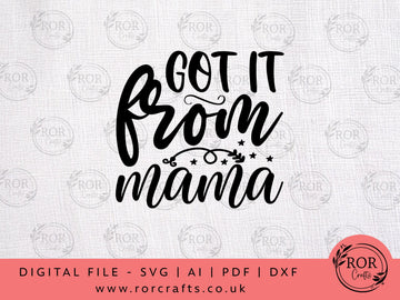 Got From Mama - Digital File