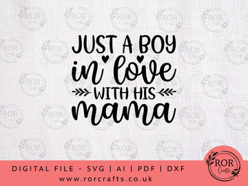 Just A Boy In Love With His Mama - Digital File