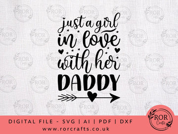Just A Girl In Love With Her Daddy - Digital File