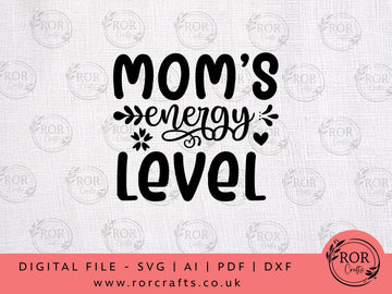 Mom Energy Level - Digital File