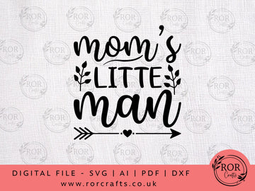 Moms Litte Man - Digital File