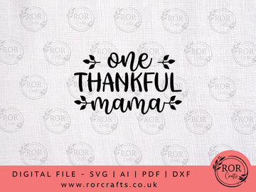 One Thankful Mama - Digital File