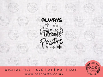 Always Think Positive - Digital File