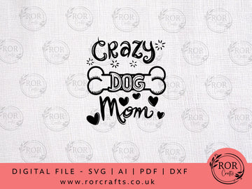 Crazy Dog Mom - Digital File