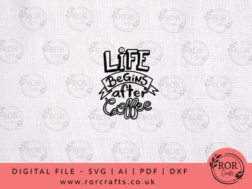 Life Begins After Coffee - Digital File
