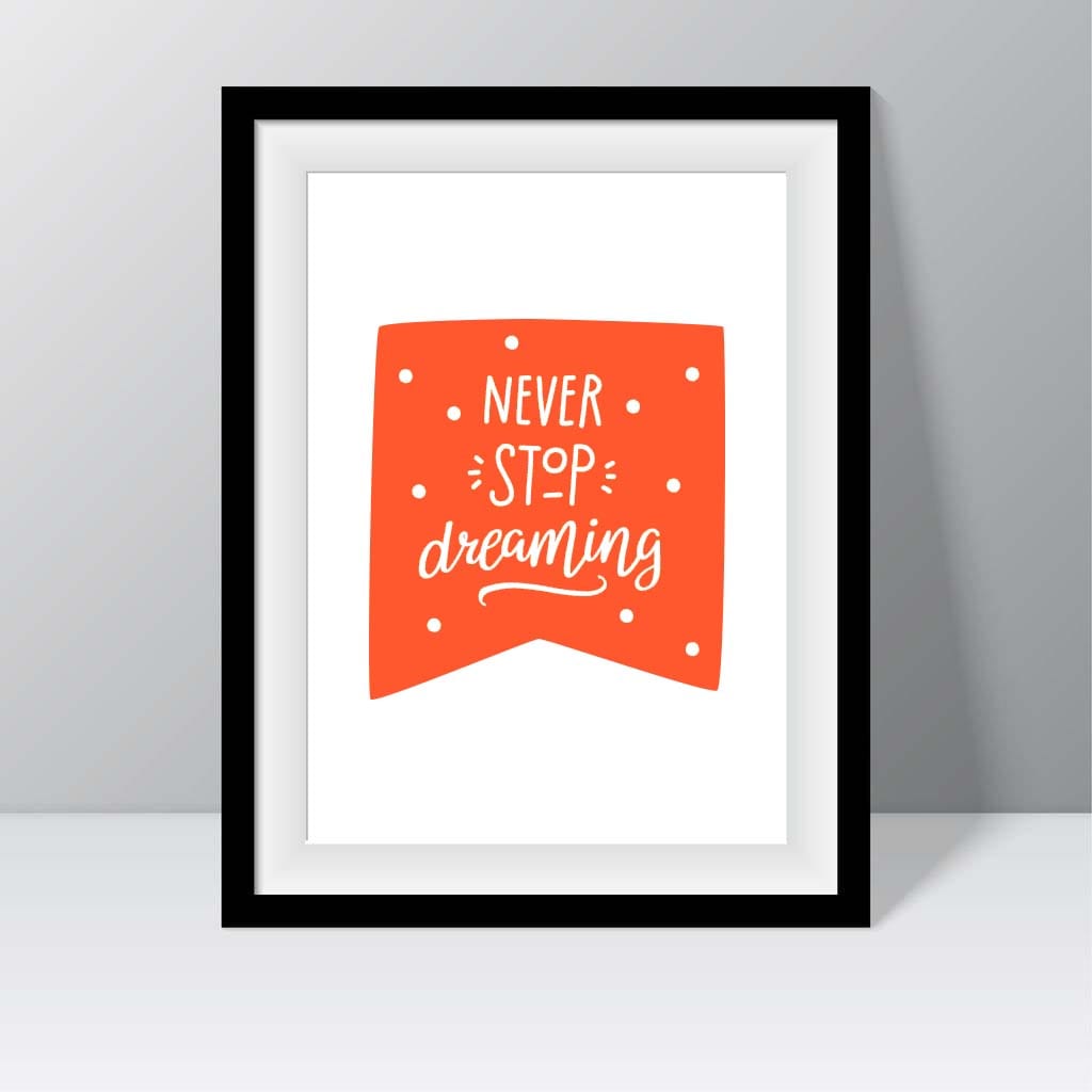 Never Stop Dreaming Nursery Print